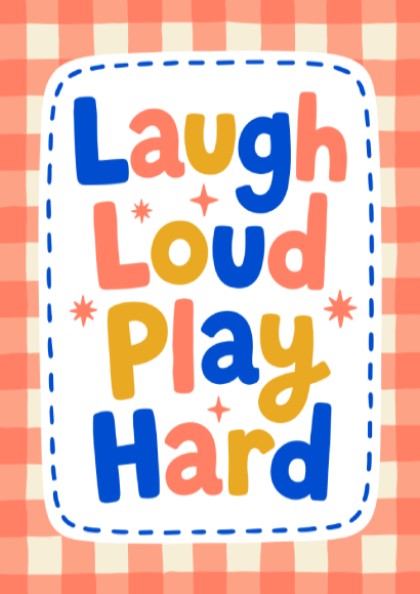Kids room poster with colorful typography design featuring 'Laugh Loud Play Hard' for nursery decor.