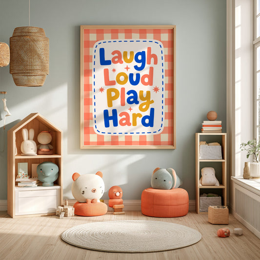 Kids room poster with colorful typography design featuring 'Laugh Loud Play Hard' for nursery decor.