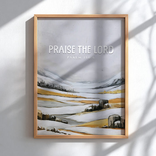Praise the Lord poster featuring Psalm 150:6 in soft greys and earth tones, ideal for religious wall decor.