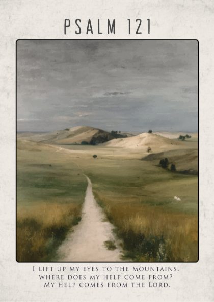 Psalm 121 Scripture Art - "My Help Comes from the Lord" Wall Print