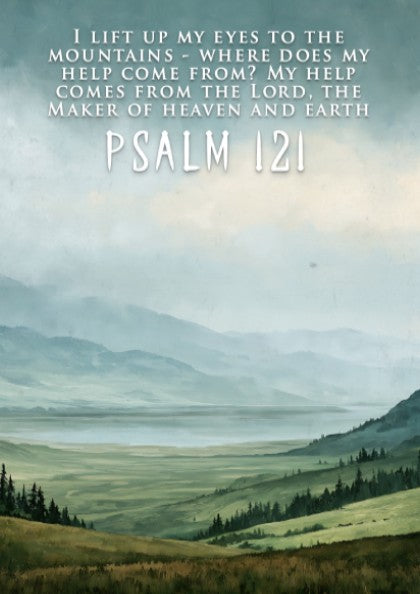Poster featuring a mountain landscape with rolling green hills and Psalm 121 scripture text.