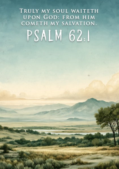 Poster displaying a serene landscape with rolling hills and the text Psalm 62:1
