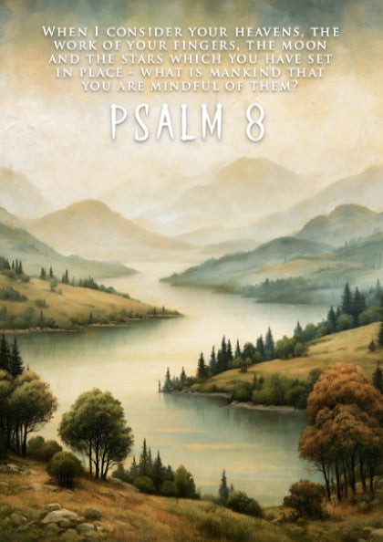 Poster featuring a serene river landscape with rolling hills and Psalm 8 text