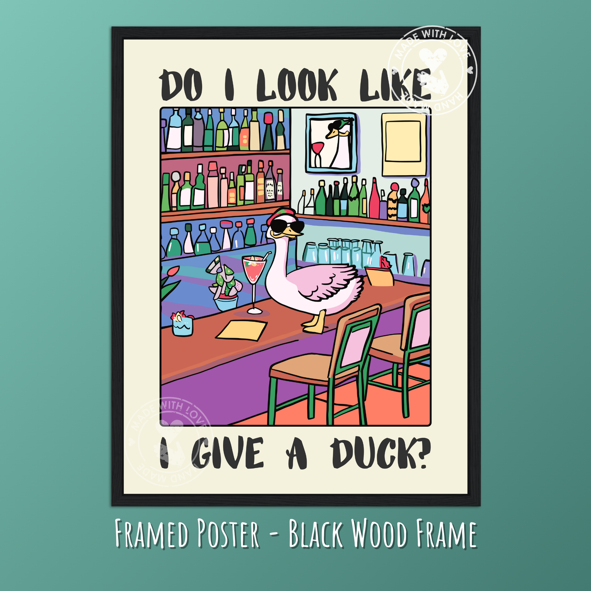 Funny Duck Bar Poster – “Do I Look Like I Give a Duck?” – Humorous Drinking Print, Retro Pub Sign, Black Wood Frame, Framed Print
