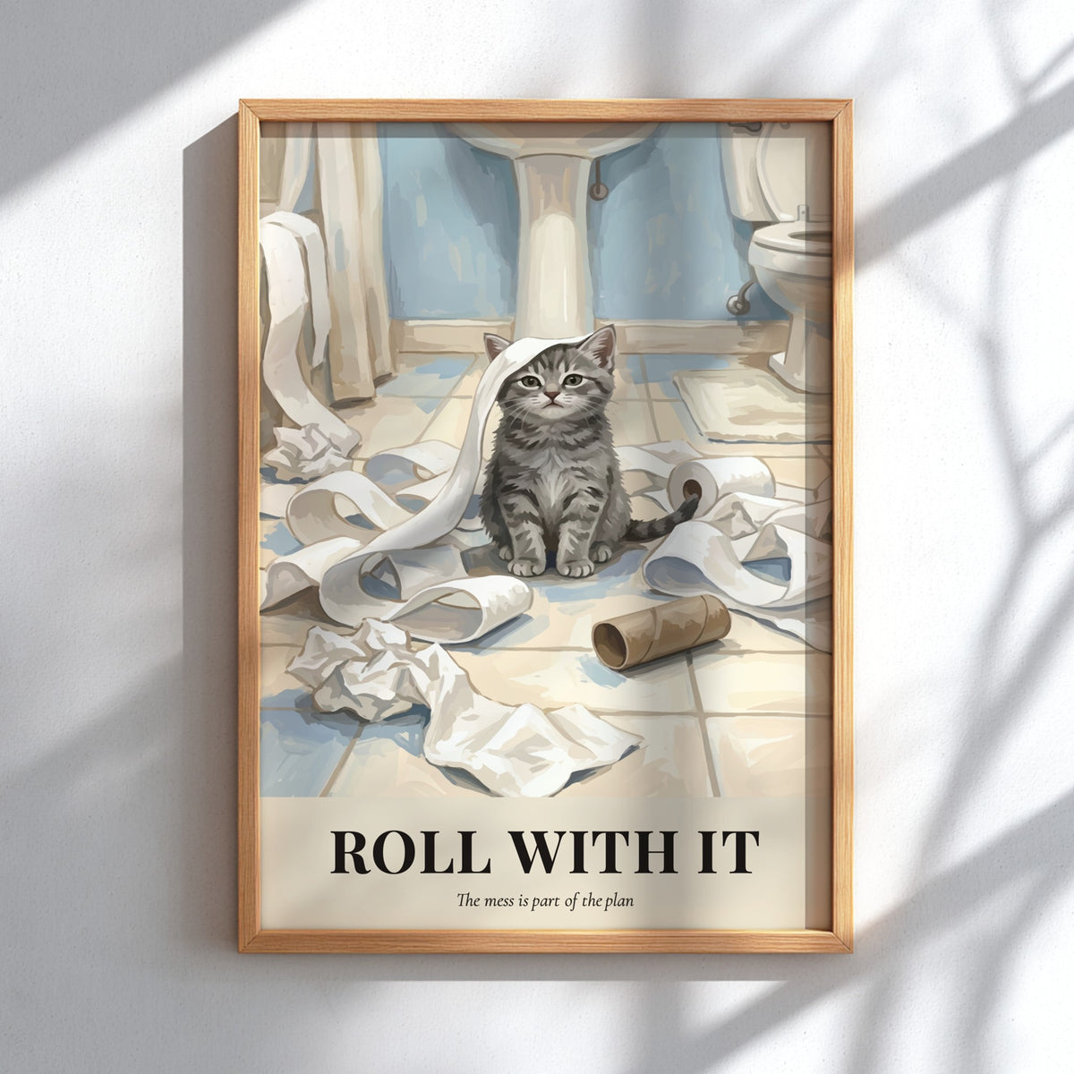 Poster featuring a tabby kitten sitting in a pile of toilet paper with text