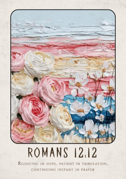 Romans 12:12 poster featuring floral elements and soft colors, inspirational religious art for home decor