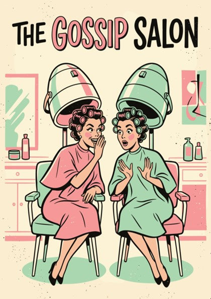 Poster featuring two women in hair rollers under dryers with The Gossip Salon text