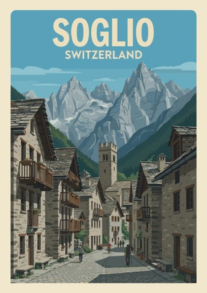 Poster of Soglio Switzerland featuring stone village houses under tall jagged mountain peaks.
