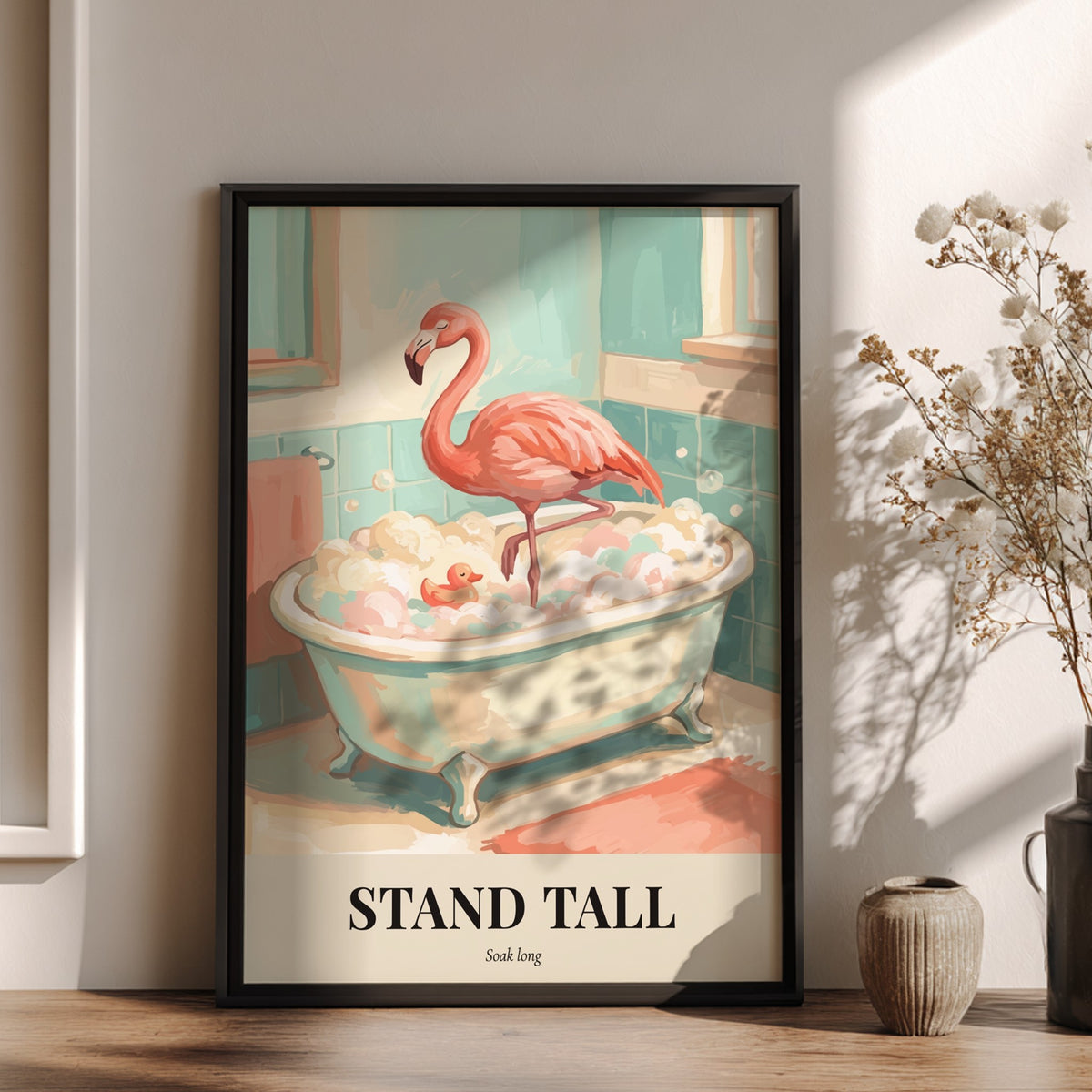 Poster of a pink flamingo standing in a clawfoot bathtub with bubbles and text.