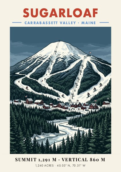 Poster of Sugarloaf mountain in Carrabassett Valley Maine with snowy ski trails and forest.
