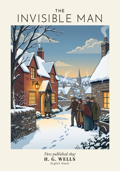 Poster featuring The Invisible Man by H. G. Wells with a snowy village scene.