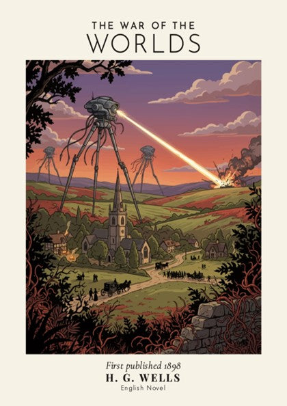 Poster featuring H. G. Wells The War of the Worlds with alien tripods attacking.