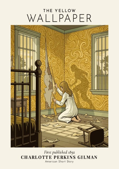 Poster featuring The Yellow Wallpaper title and illustration of a woman tearing golden patterned wallpaper.