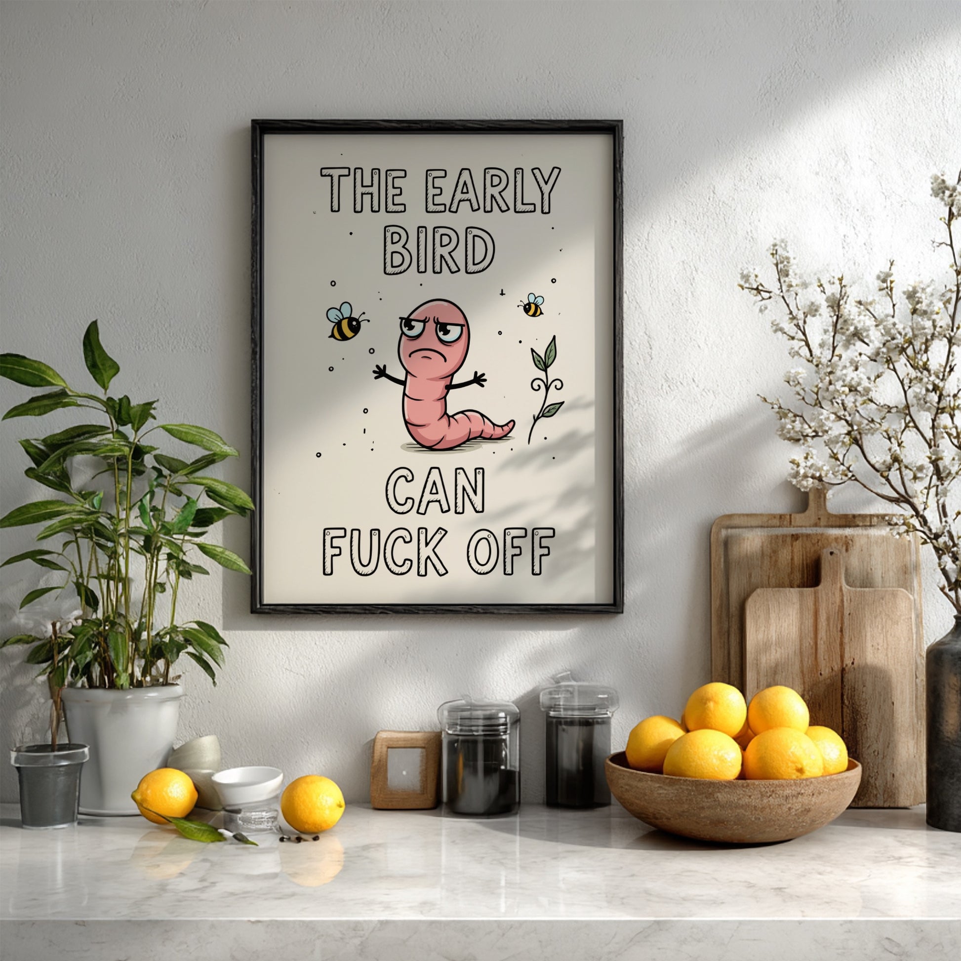 The Early Bird Can Fuck Off - Minimalist Relatable Morning Quote Wall Art