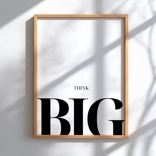 Think Big: White - Modern Minimalist Motivational Wall Art
