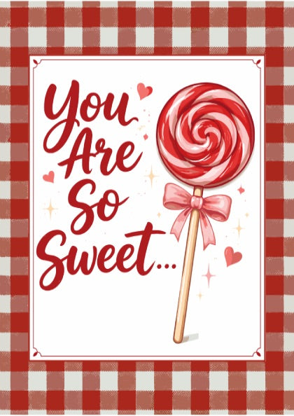 You Are So Sweet - Kitchen Wall Art
