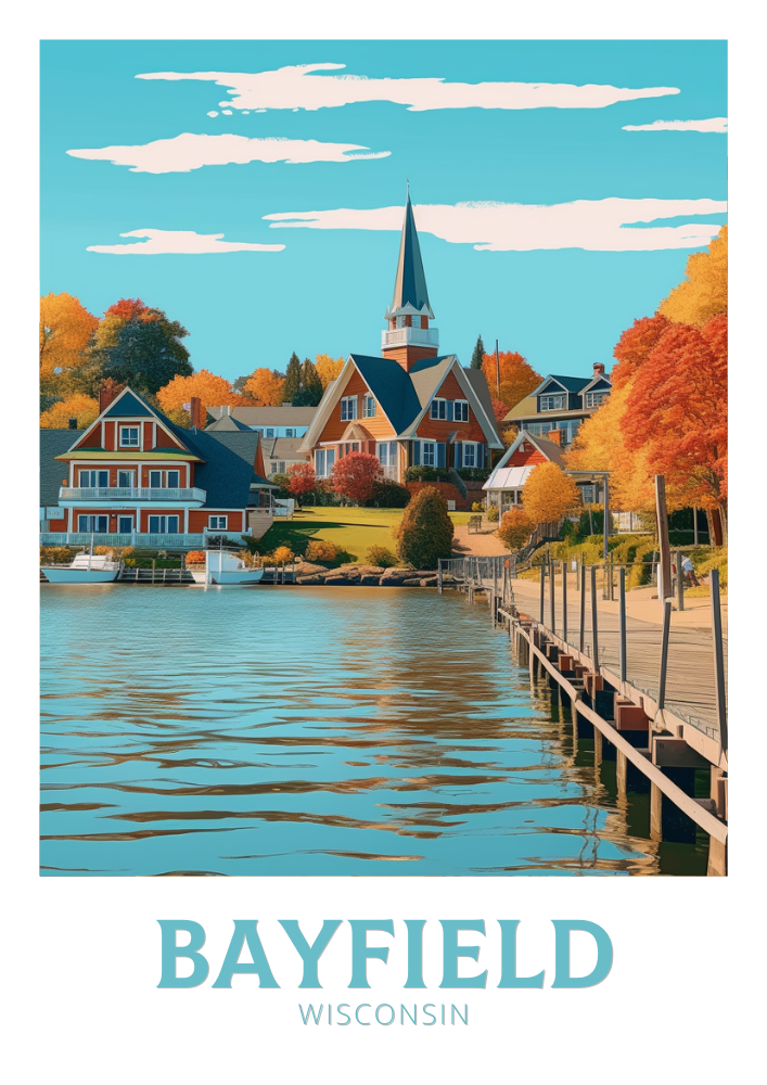 North AmericaBAYFIELD TRAVEL POSTER - WISCONSIN ARTWORK