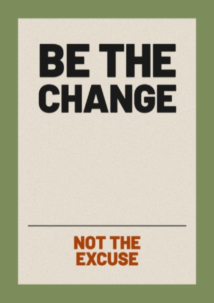 Motivational quotes poster featuring 'Be The Change' in bold typography, minimalist design with earthy tones.