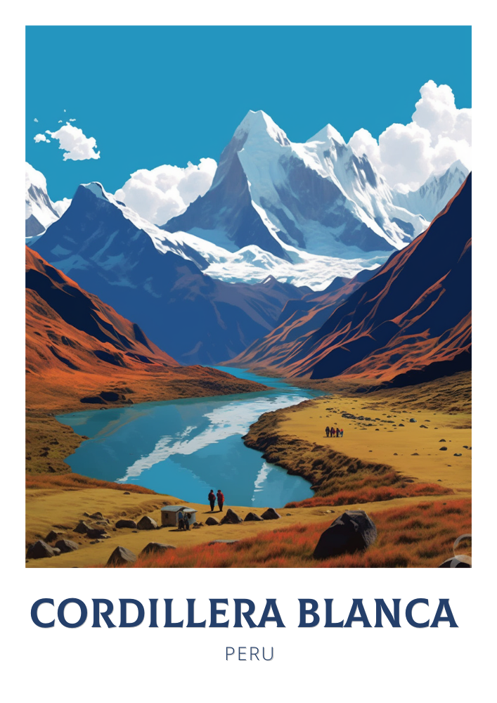 South America CORDILLERA BLANCA POSTER - PERU MOUNTAIN PRINT