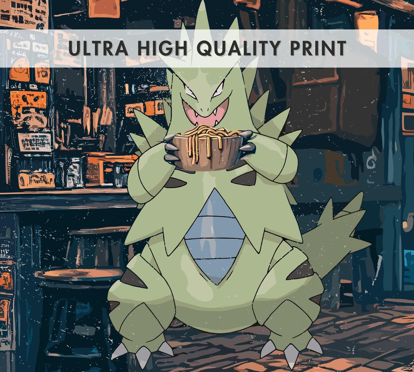 Tyranitar Ramen Series Poster