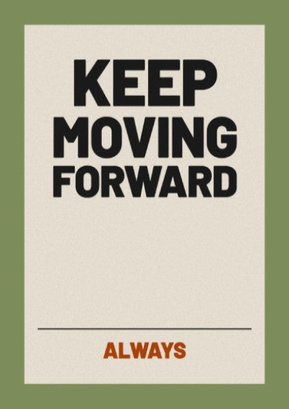 Motivational quotes poster featuring bold text on a green background, perfect for inspiring decor.