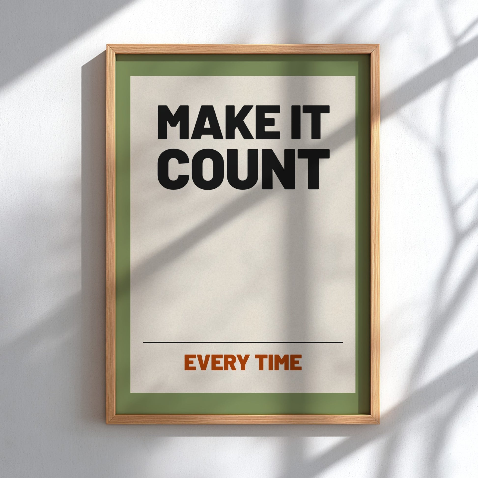 Motivational poster featuring bold text 'Make It Count' on a green background, ideal for home decor and