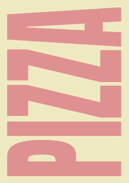 Pizza poster featuring bold typography in dusty rose color, perfect for kitchen decor and food enthusiasts.