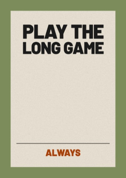 Motivational quotes poster featuring 'Play the Long Game' in bold typography with a neutral background and
