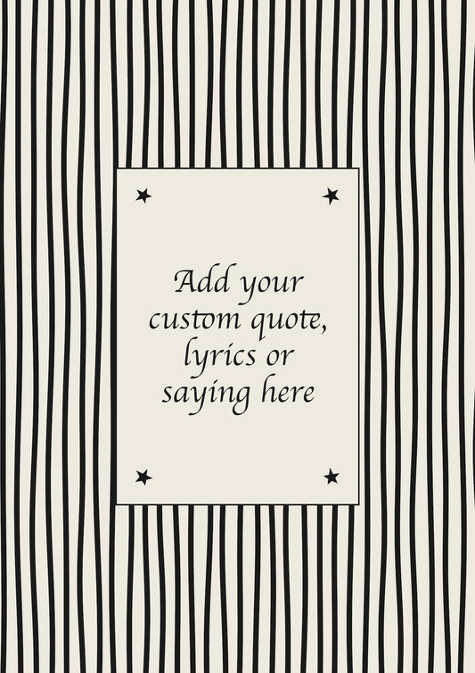 Personalised Striped Custom Quote Poster