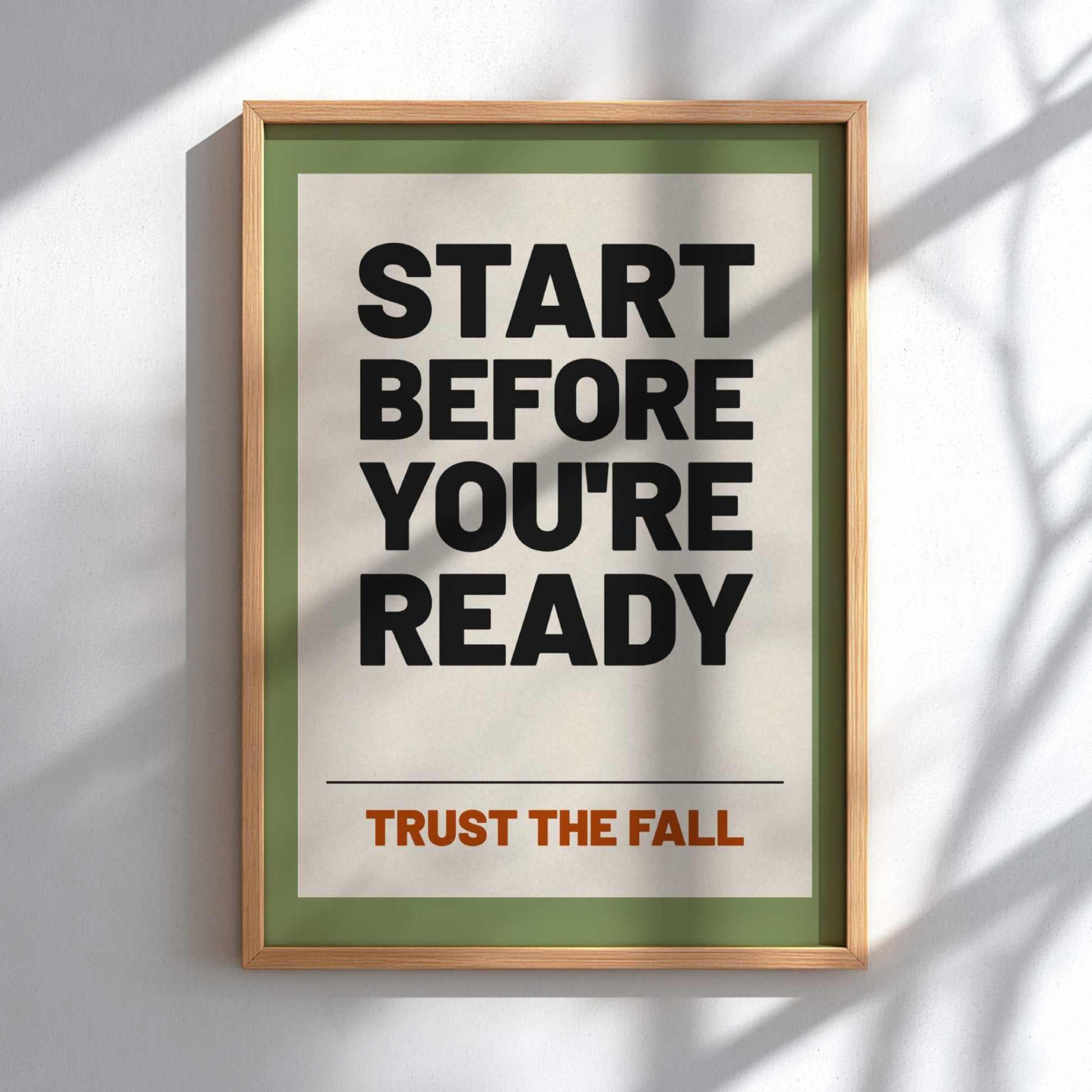 Motivational poster featuring bold typography on a green background, ideal for home decor and inspiration.