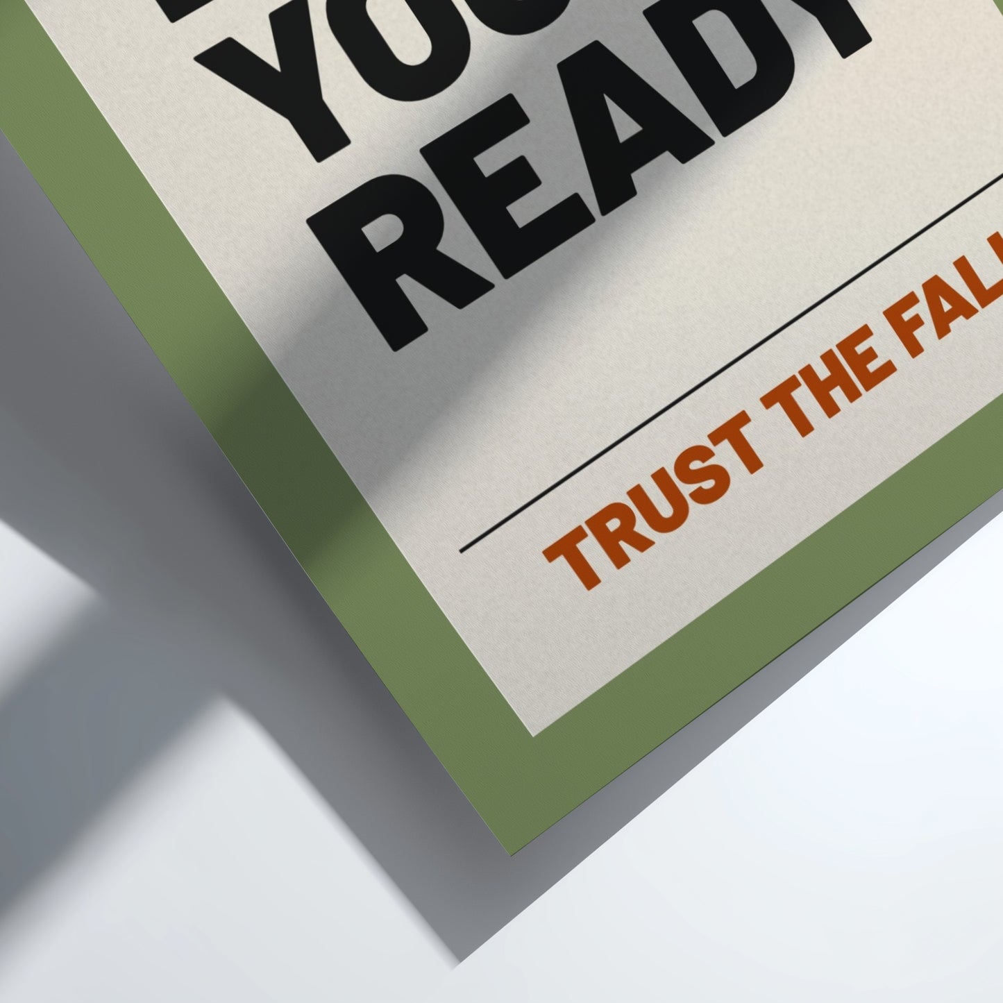 Motivational poster featuring bold typography on a green background, ideal for home decor and inspiration.