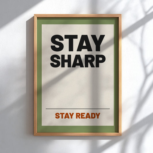 Stay Sharp motivational quotes poster featuring bold typography and earthy tones, ideal for home decor and