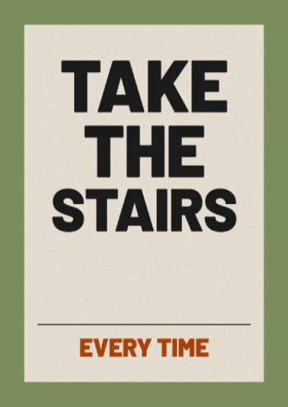 Motivational quotes poster featuring 'Take the Stairs' in bold typography on a green background, ideal for